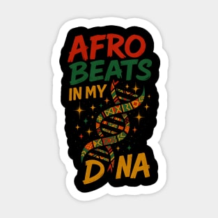 Afro Beats In My DNA Sticker